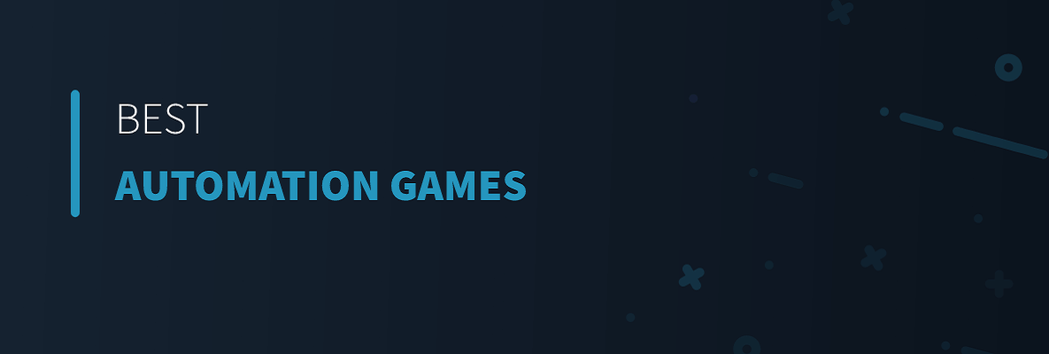 Best Automation Games