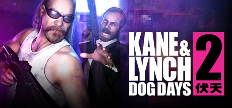 Kane &amp; Lynch 2: Dog Days