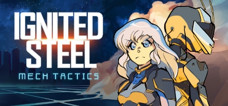 Ignited Steel: Mech Tactics