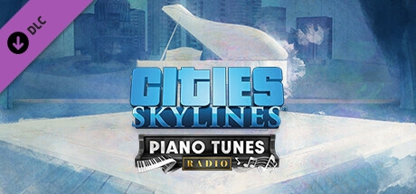Cities: Skylines - Piano Tunes Radio