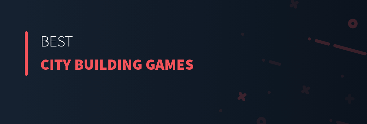 Best City Building Games