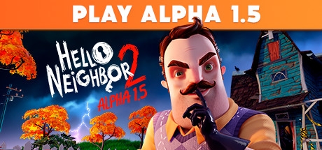 Hello Neighbor 2 Alpha 1.5