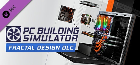 PC Building Simulator - Fractal Design Workshop