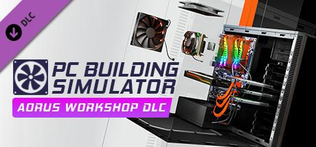 PC Building Simulator - AORUS Workshop