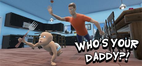 Who's Your Daddy?!