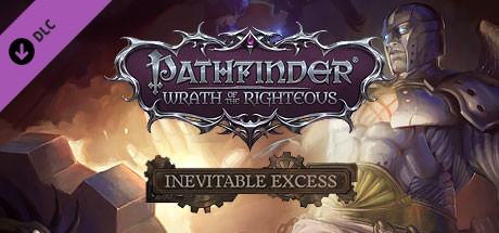 Pathfinder: Wrath of the Righteous - Inevitable Excess