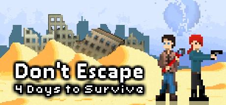 Don't Escape: 4 Days to Survive