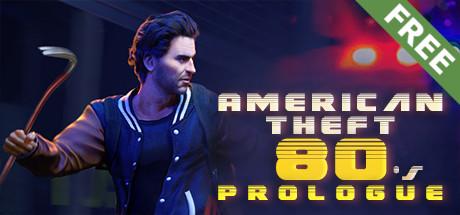 American Theft 80s: Prologue