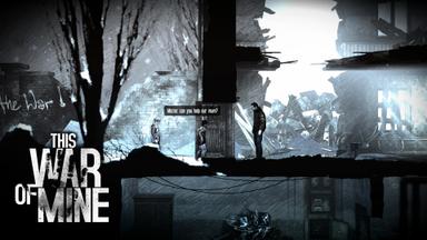 This War of Mine: War Child Charity PC Key Prices