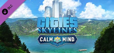 Cities: Skylines - Calm The Mind Radio