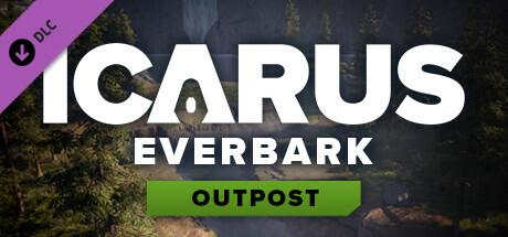 Icarus: Everbark Outpost