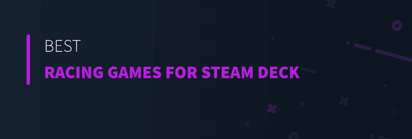 Best Racing Games for Steam Deck