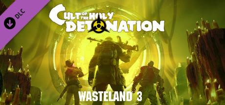 Wasteland 3: Cult of the Holy Detonation