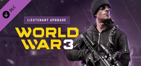 World War 3 - Lieutenant upgrade