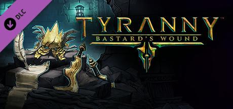 Tyranny - Bastard's Wound