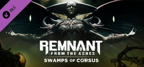 Remnant: From the Ashes - Swamps of Corsus