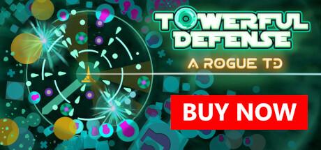 Towerful Defense: A Rogue TD