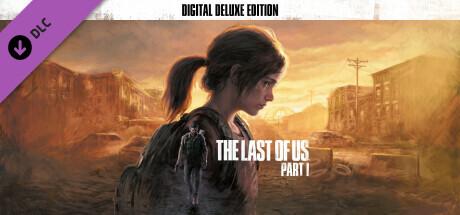 The Last of Us™ Part I - Upgrade to Digital Deluxe Edition