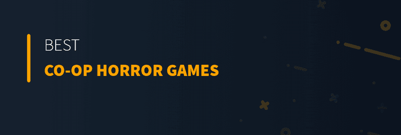 Best Co-Op Horror Games