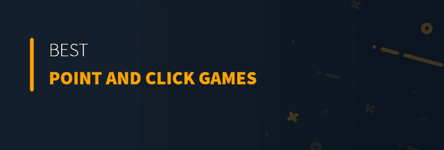 Best Point and Click Games