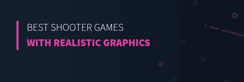 Best Shooter Games with Realistic Graphics