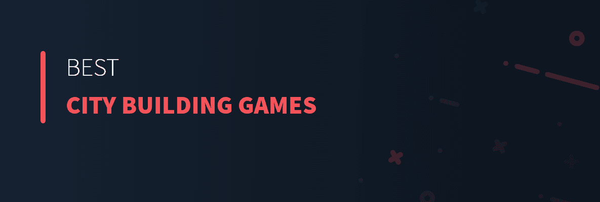 Best City Building Games