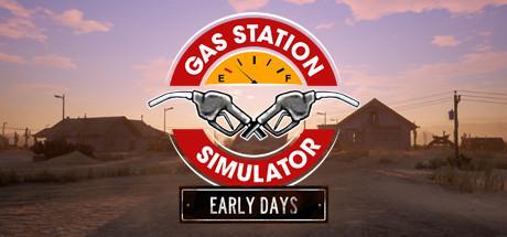 Gas Station Simulator: Prologue - Early Days