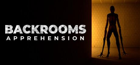 BACKROOMS: APPREHENSION