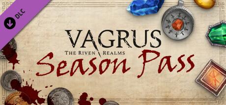 Vagrus - The Riven Realms Season Pass