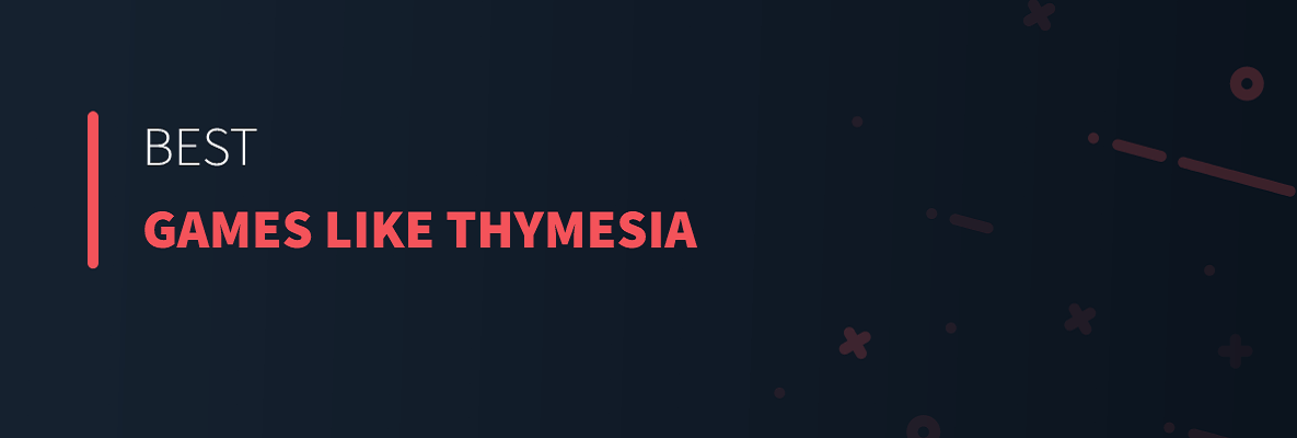 Best Games Like Thymesia