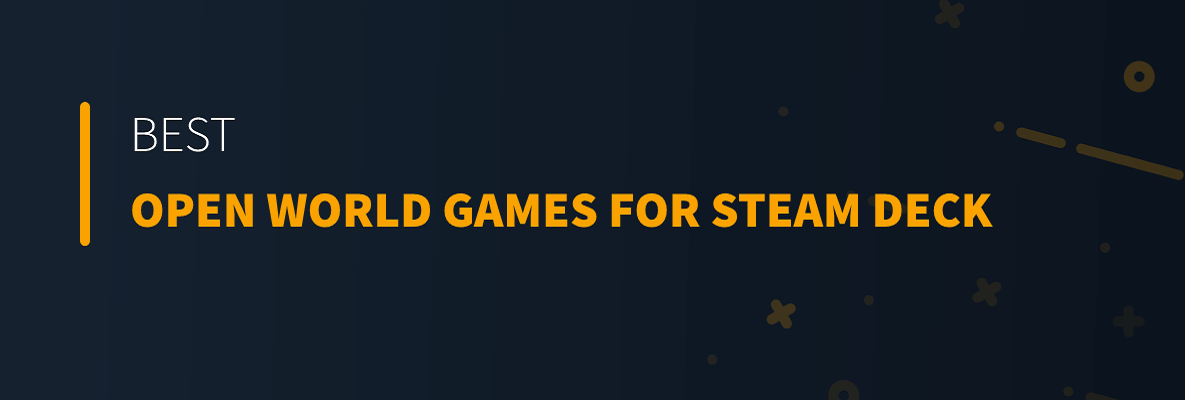 Best Open World Games for Steam Deck