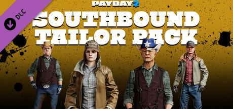 PAYDAY 2: Southbound Tailor Pack