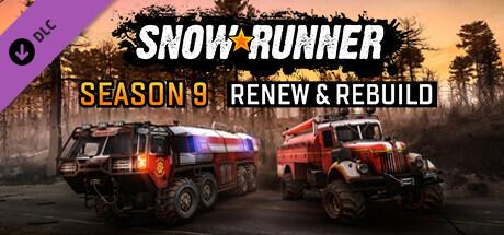 SnowRunner - Season 9: Renew &amp; Rebuild