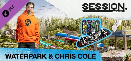 Session: Skate Sim Waterpark &amp; Chris Cole