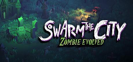 Swarm the City: Zombie Evolved