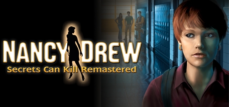 Nancy Drew®: Secrets Can Kill REMASTERED