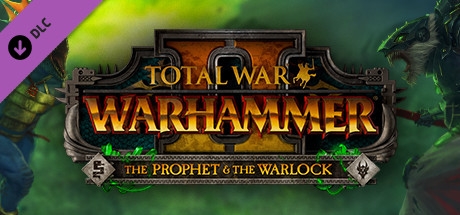 Total War: WARHAMMER II - The Prophet &amp; The Warlock