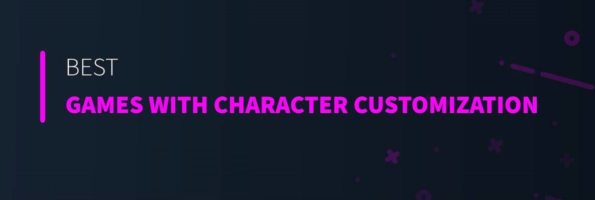 Best Games with Character Customization