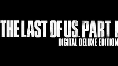 The Last of Us™ Part I - Upgrade to Digital Deluxe Edition