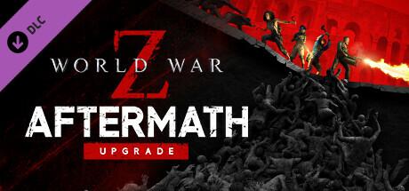 World War Z: Aftermath Upgrade