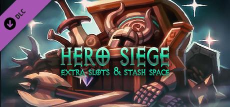 Hero Siege - Extra slots &amp; stash space