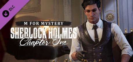 Sherlock Holmes Chapter One - M for Mystery