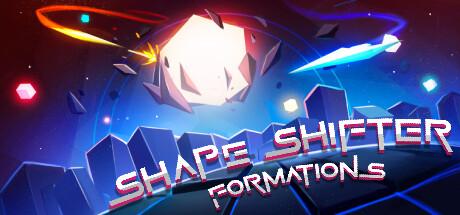 Shape Shifter: Formations