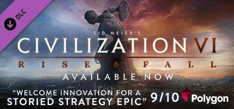 Sid Meier's Civilization® VI: Rise and Fall