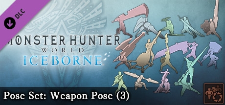 Monster Hunter: World - Pose Set: Weapon Pose (3)