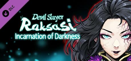 Devil Slayer - Raksasi: Incarnation of Darkness