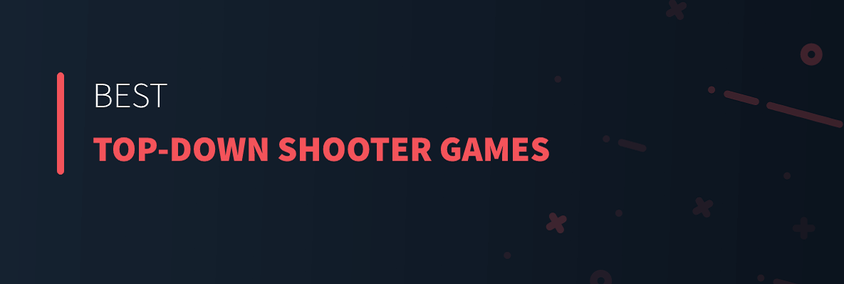 Best Top-Down Shooter Games