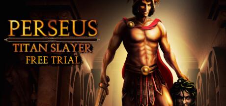 Perseus: Titan Slayer - Free Trial