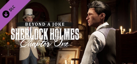 Sherlock Holmes Chapter One - Beyond a Joke